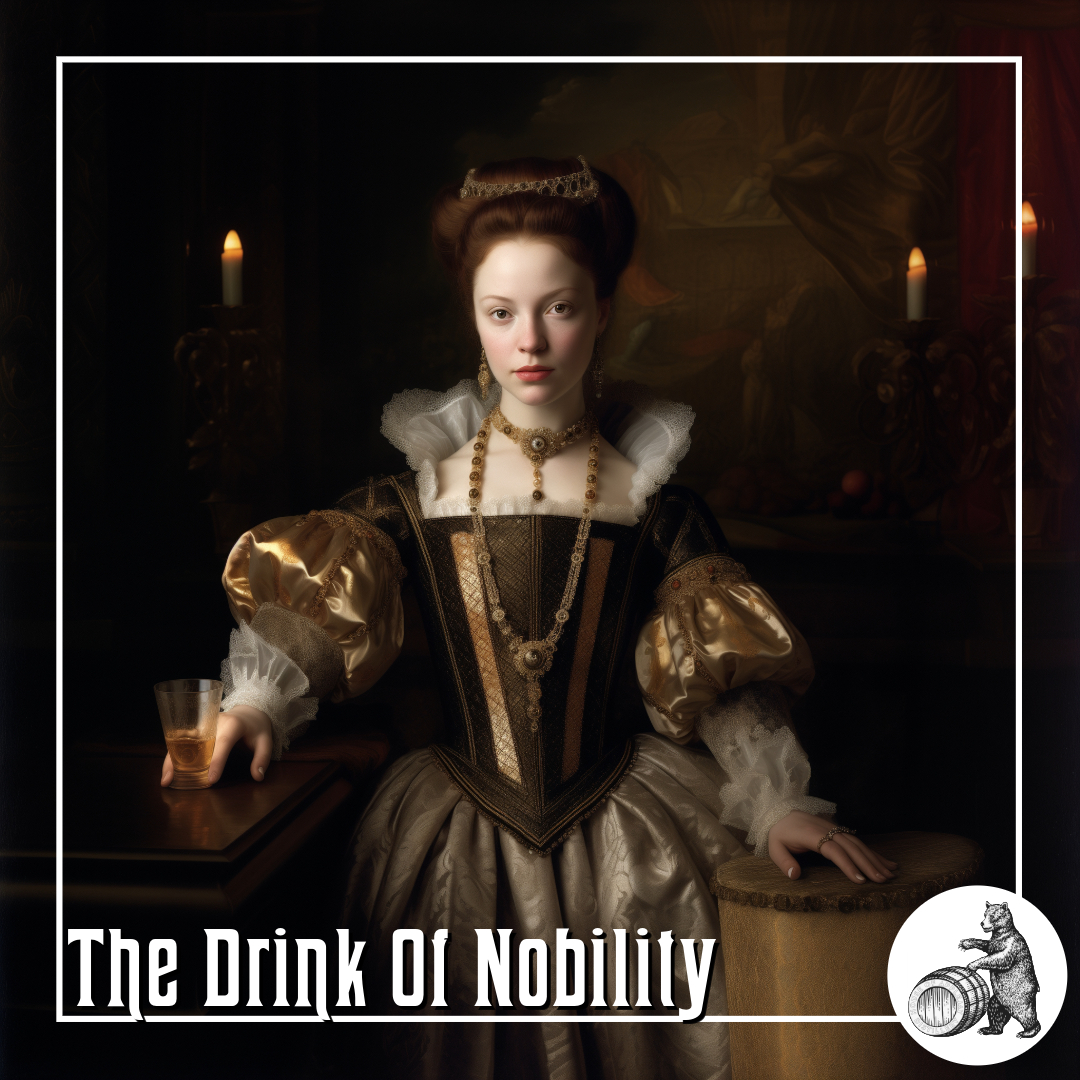 The Drink of Nobility