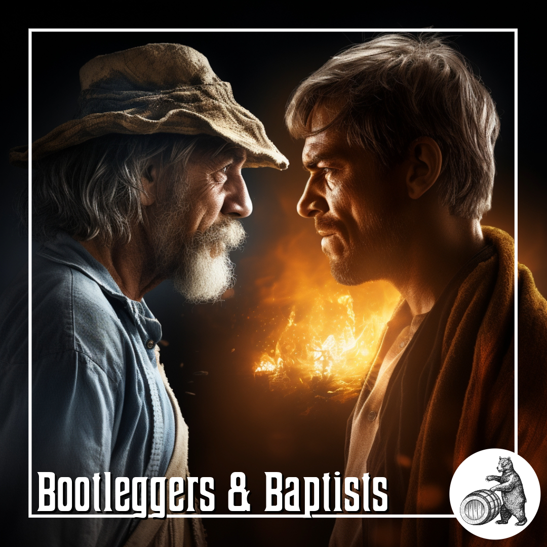 Bootleggers & Baptists