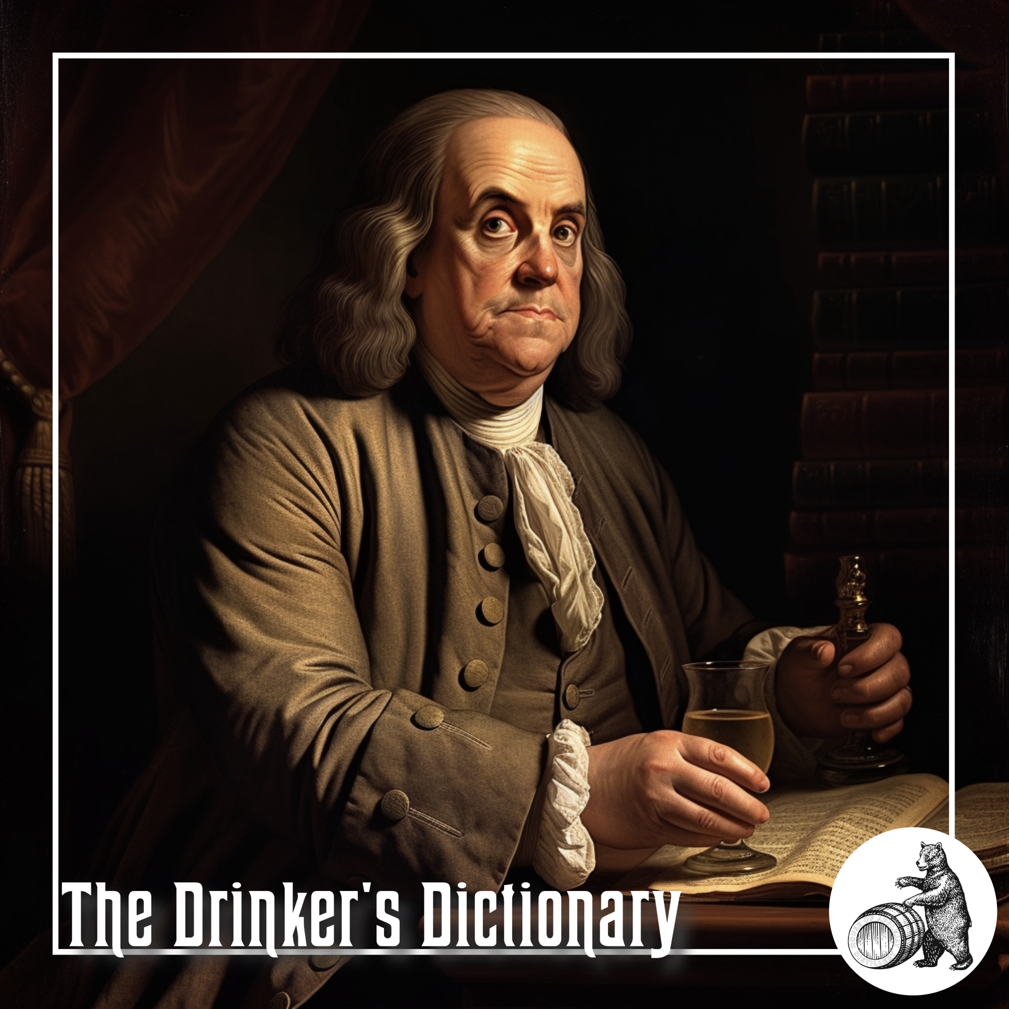 The Drinker's Dictionary (c) House Of Applejay, Inc.