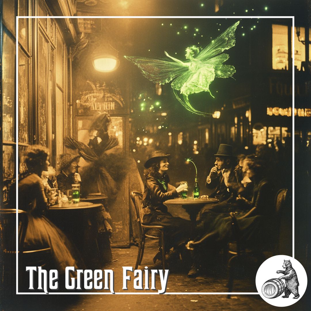 Absinthe and the “Green Fairy”